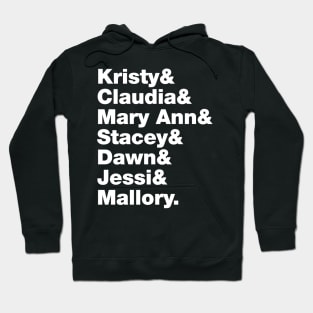 Babysitters Club Kristy Mary Ann Stacey Claudia Dawn Jessi Mallory Roll Call Hoodie